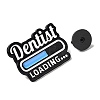 Word Dentist Loading Enamel Pins JEWB-D019-01A-EB-3